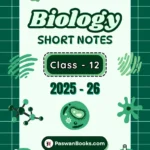 Class 12 Biology Short Notes
